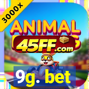 9g. bet